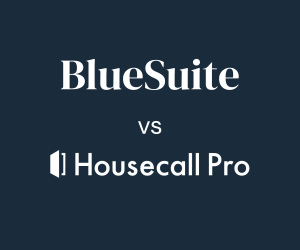 BlueSuite vs HouseCall Pro: Which One Is Right for Your Business?
